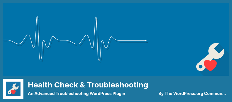 Health Check & Troubleshooting Plugin - An Advanced Troubleshooting WordPress Plugin