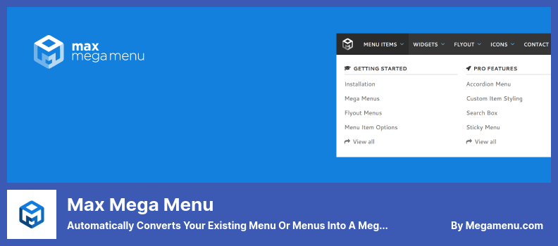 Max Mega Menu Plugin - Automatically Converts Your Existing Menu Or Menus Into A Mega Menu