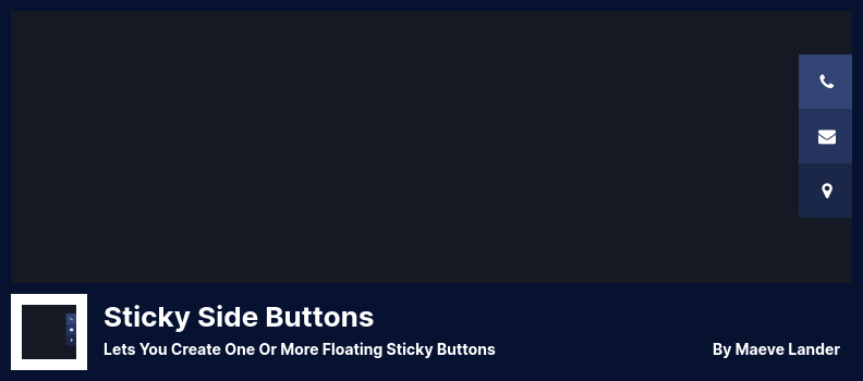 Sticky Side Buttons Plugin - Lets You Create One or More Floating Sticky Buttons