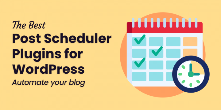 The 5 Very best WordPress Put up Scheduler Plugins
