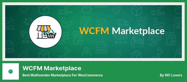 WCFM Marketplace Plugin - Best Multivendor Marketplace For WooCommerce