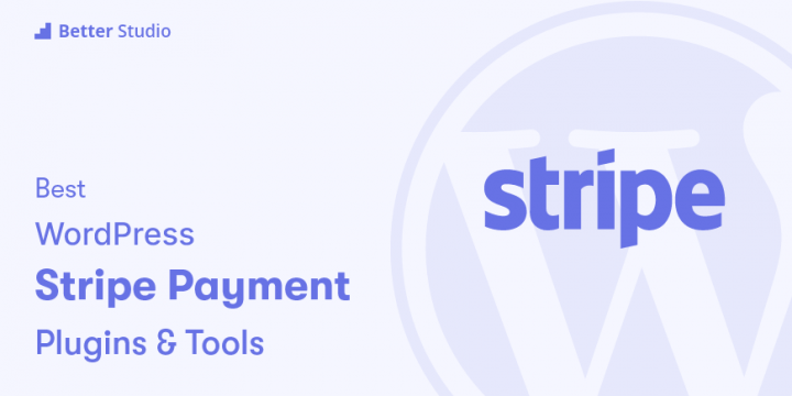 6 Best WordPress Stripe Payment Plugins 🥇 2022 (Free & Pro)