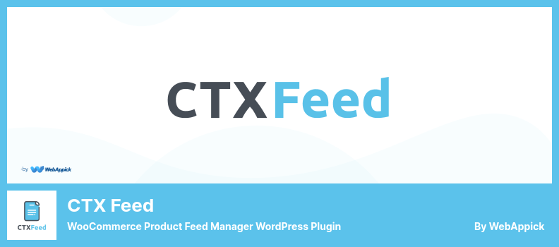 CTX Feed Plugin - WooCommerce Product Feed Manager WordPress Plugin