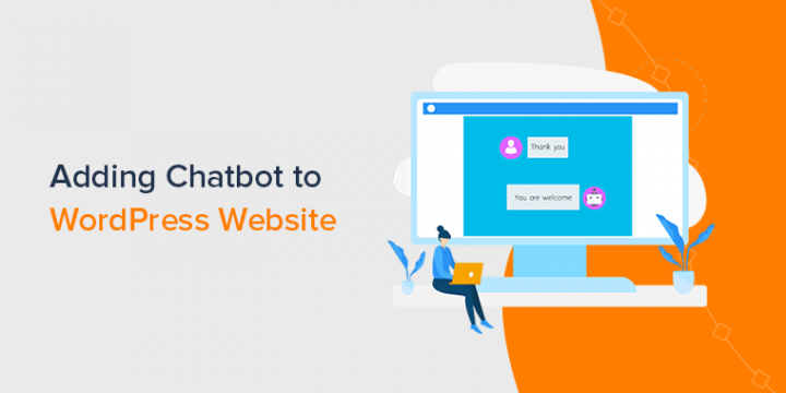 How to Add Chatbot to WordPress Website Easily?