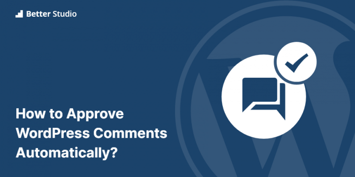 How to Approve WordPress Remarks Immediately (Stage by Step)