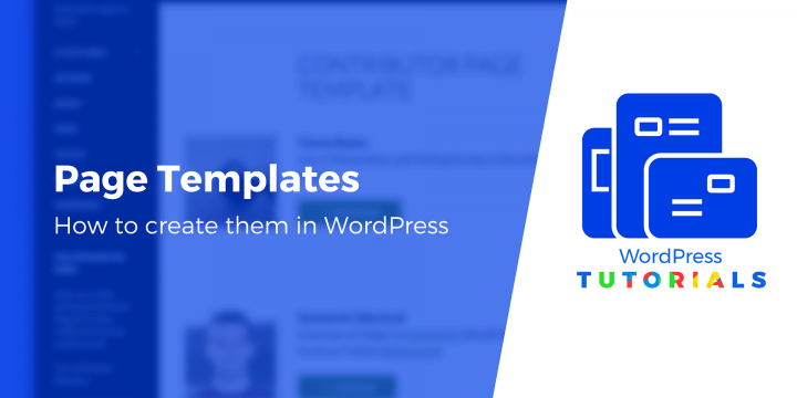How to Create Templates in WordPress (And Customize Them)
