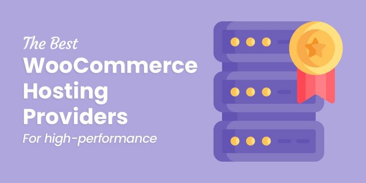 The 4 Best WooCommerce Hosting Providers for A+ Performance