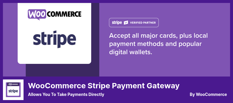 WooCommerce Stripe Payment Gateway Plugin - Allows You to Take Payments Directly