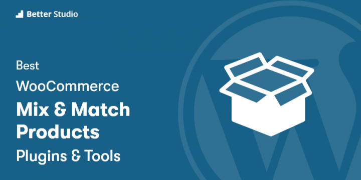4 Best WooCommerce Mix and Match Products Plugins 🥇 2022 (Free & Pro)