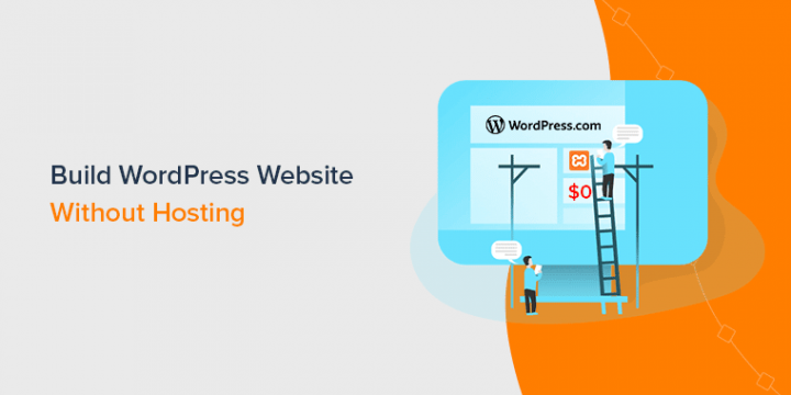 How to Build WordPress Website without Hosting?