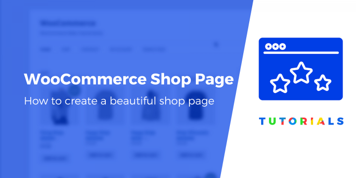 How to Create a Beautiful WooCommerce Shop Page (In 5 Steps)