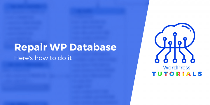 How to Repair WordPress Database (An Easy Guide for Everyone)