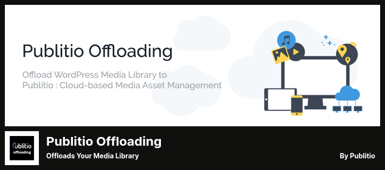 Publitio Offloading Plugin - Offloads Your Media Library