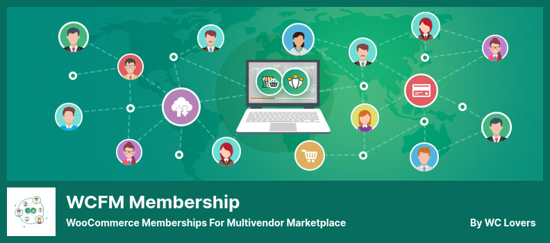 WCFM Membership Plugin - WooCommerce Memberships for Multivendor Marketplace