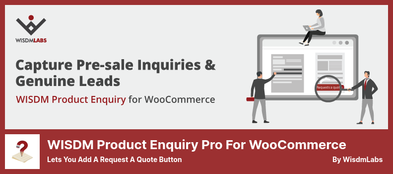 WISDM Product Enquiry Pro for WooCommerce Plugin - Lets You Add a Request a Quote Button