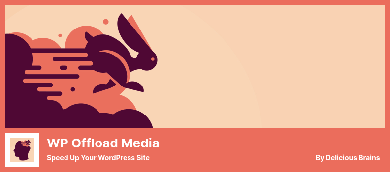 WP Offload Media Plugin - Speed Up Your WordPress Site
