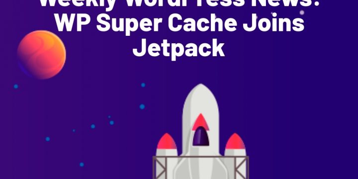 WP Tremendous Cache Joins Jetpack