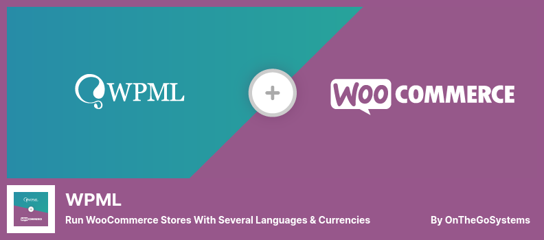 WooCommerce Multilingual Plugin - Run WooCommerce Stores with Several Languages & Currencies