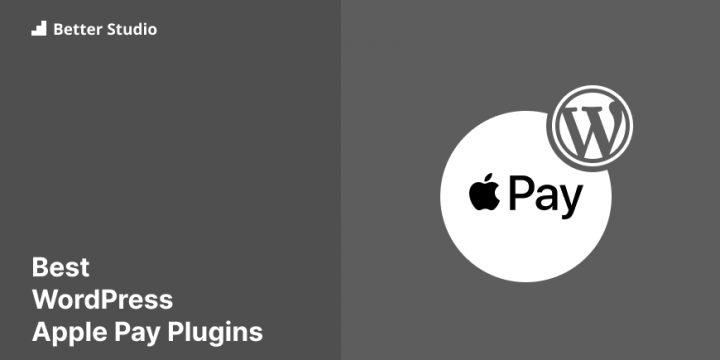 4 Best WordPress Apple Pay Plugins 🥇 2022 (Free & Pro)