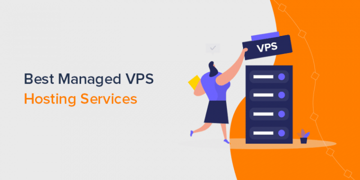 7 Best Managed VPS Hosting Services 2022 (Compared)