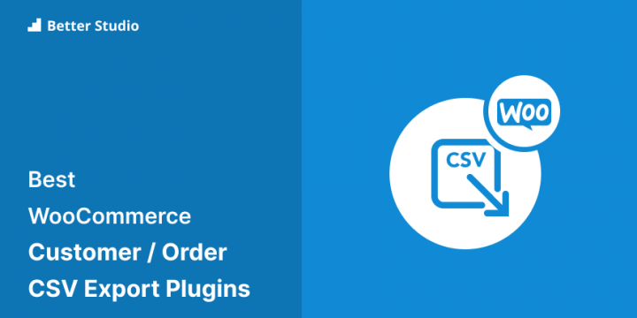 7 Best WooCommerce Customer / Order CSV Export Plugins 🥇 2022 (Free & Pro)
