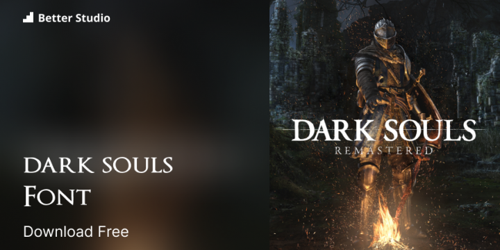Dark Souls Font: Obtain Free Font