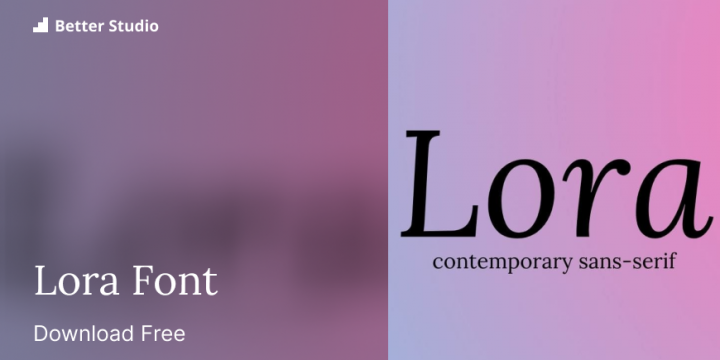 Lora Font: Download Absolutely free Listed here!