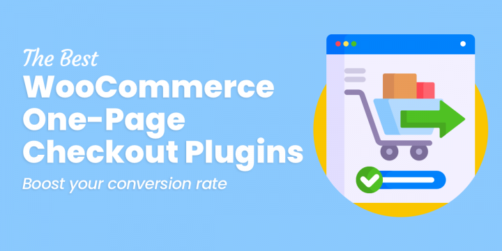 The 9 Best WooCommerce One Page Checkout Plugins (2022)