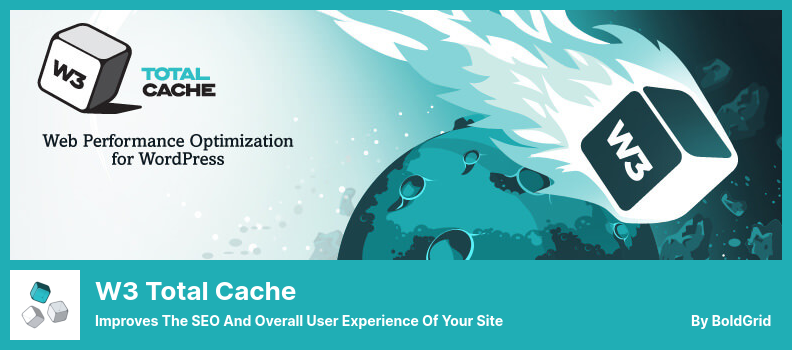 W3 Total Cache Plugin - Improves The SEO and Overall User Experience of Your Site