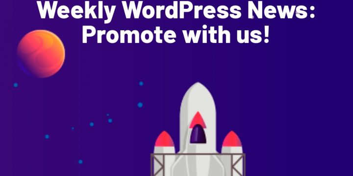 Weekly WordPress News: Market with us!