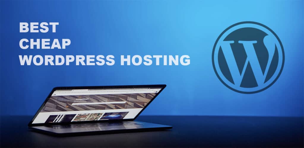 Best cheap WordPress hosting 
