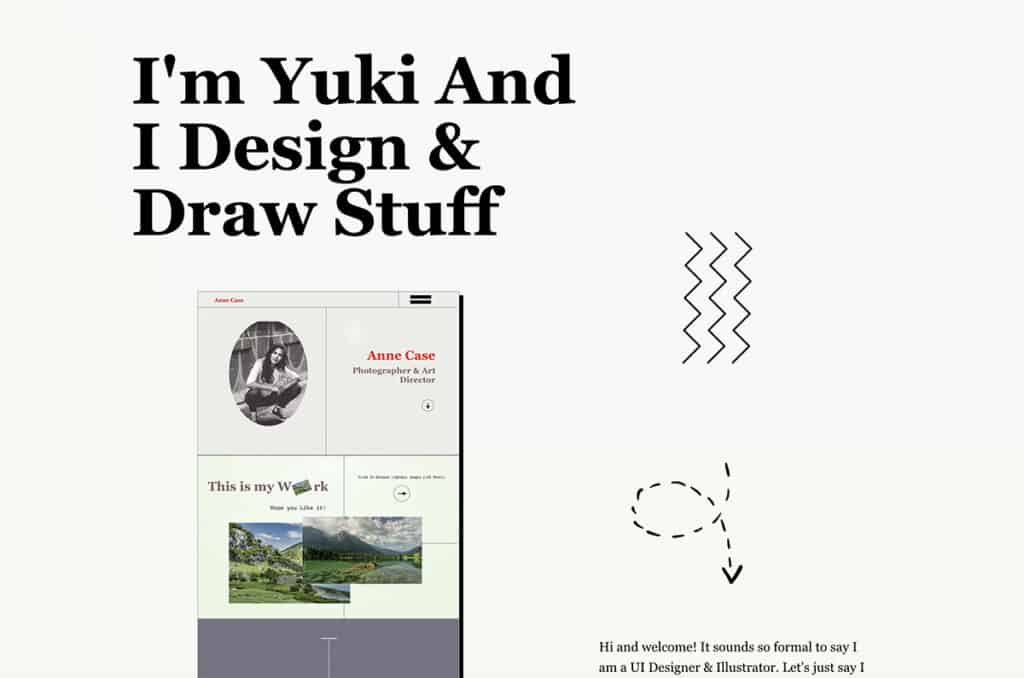 Yuki is both a UI designer and a professional illustrator with a very creative and clean website to get nice and simple inspiration ideas flowing.