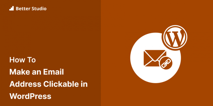 How to Make an Email Address Clickable in WordPress?