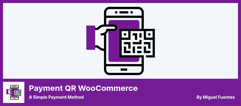 Payment QR WooCommerce Plugin - A Simple Payment Method