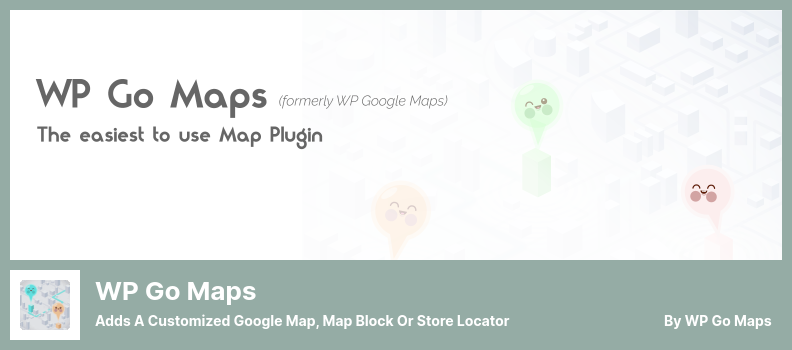 WP Go Maps Plugin - Adds a Customized Google Map, Map Block or Store Locator