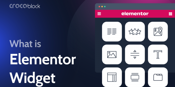 What are Elementor Widgets? How Can You Use Them on Your Site?