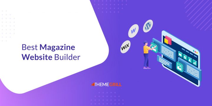 What’s the Best Magazine Website Builder? (5 Platforms Compared)