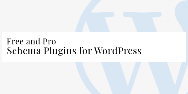 8 Most effective Free and Professional Schema Plugins for WordPress 2023