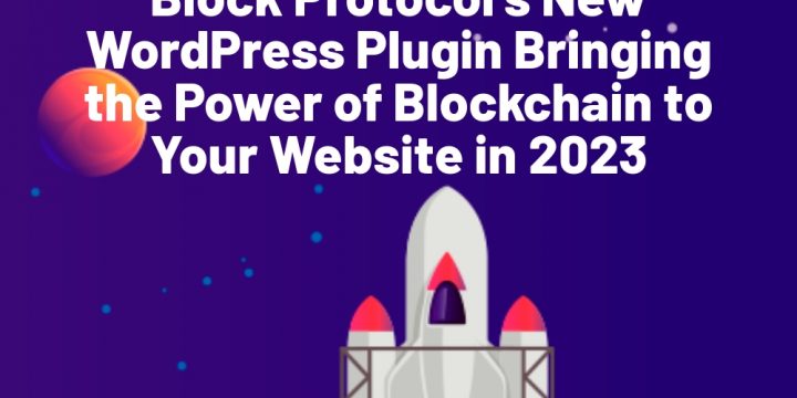 Blockchain Bringing Block Protocol plugin to Your Web site in 2023