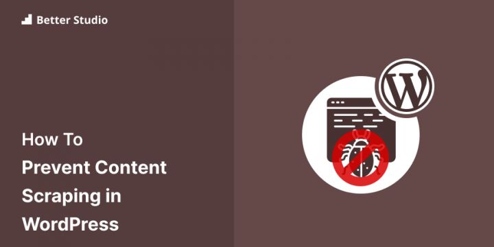 11 Ways to Prevent Website Content Scraping in WordPress
