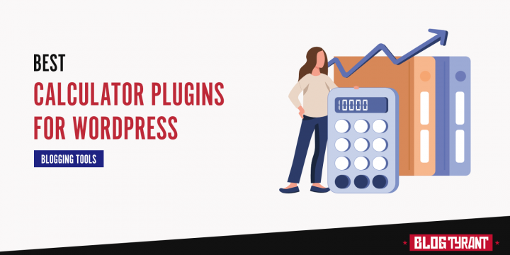 9 Best Calculator Plugins for Your WordPress Blog (Compared)