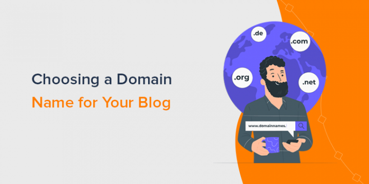 How to Choose a Domain Name for Your Blog or Business?