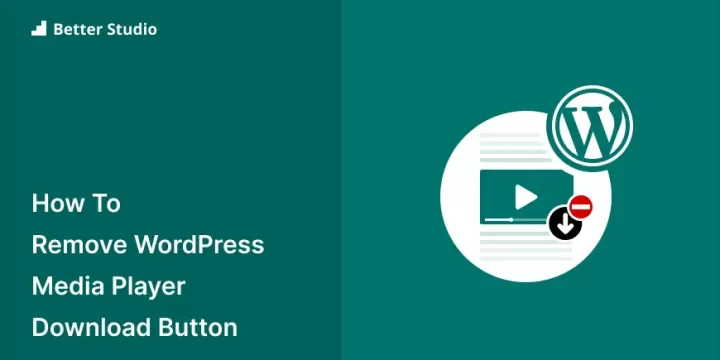 How to Remove Download Button from WordPress Video and Audio Player