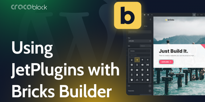 What is Inside the Updated JetPlugins and Bricks Builder Integration?