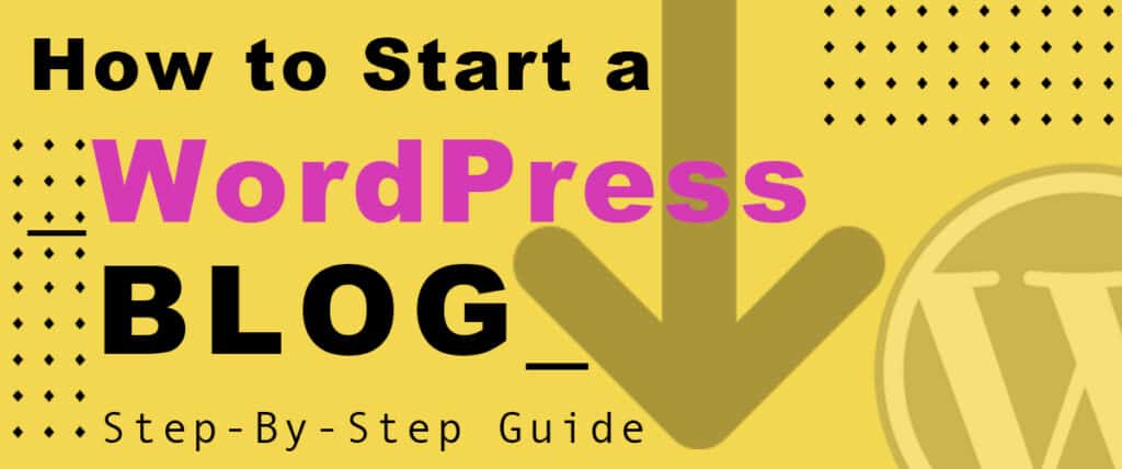 How to start WordPress blog for beginners