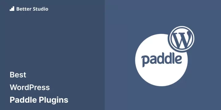 4 Best WordPress Paddle Plugins 🥇 2023 (Free & Pro)