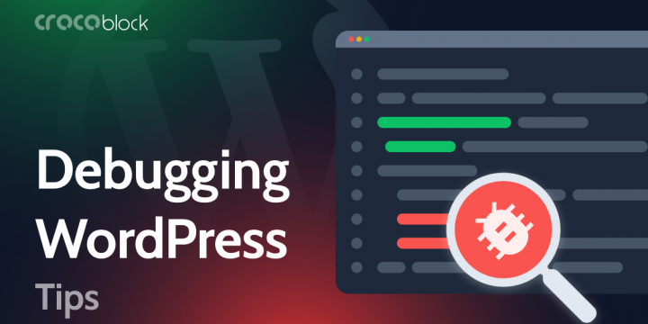 9 Tips for Debugging Errors on Your WordPress Site