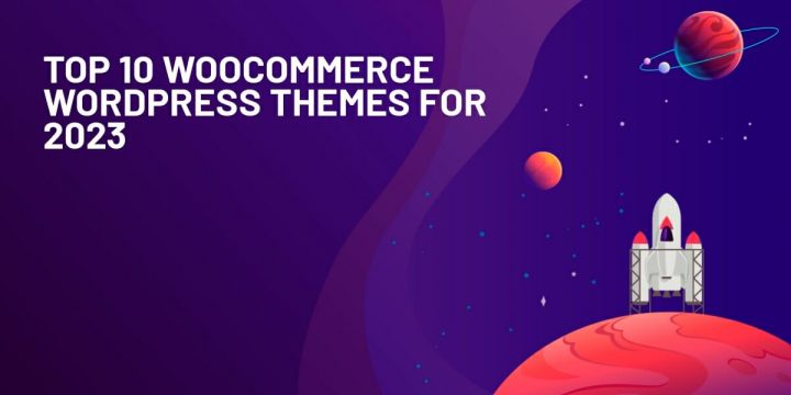 10 Best WooCommerce WordPress Themes for Your Online Store