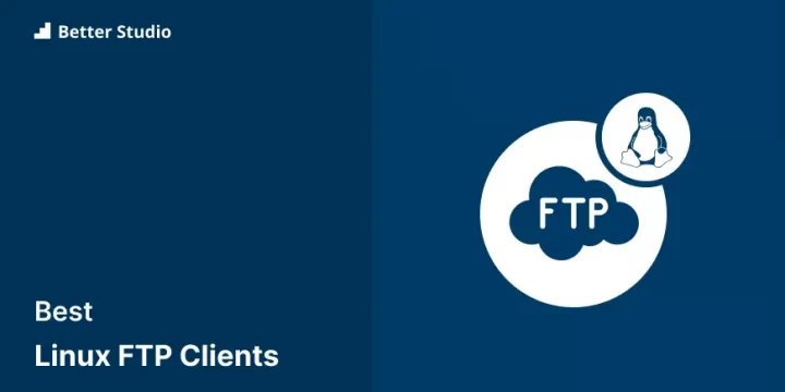 4 Best FTP Clients for Linux 🥇 2023 (Free & Pro)