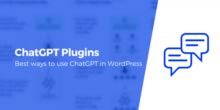 5 ChatGPT Plugins for WordPress You Should Check Out